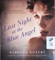 Last Night at the Blue Angel written by Rebecca Rotert performed by Andrus Nichols and Caitlin Davies on CD (Unabridged)
